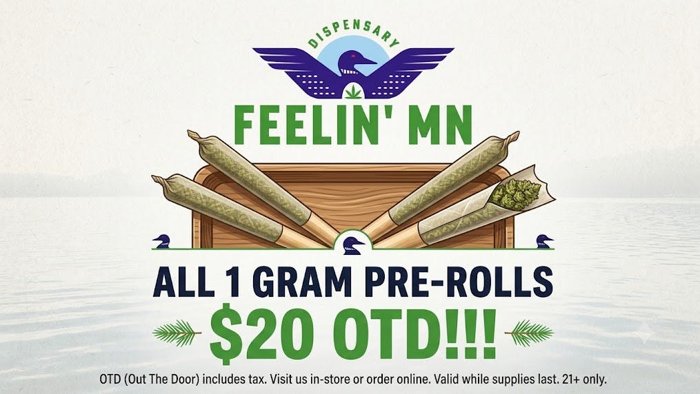 Feelin' MN ALL 1G PRE-ROLLS $20 OTD!