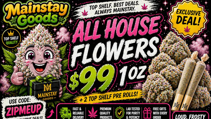 Mainstay Goods - Antelope Valley 💨🔥 OZ SPECIAL – BONUS INCLUDED 🔥💨