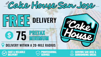 The Cake House - Campbell Delivery TCH San Jose Delivery!