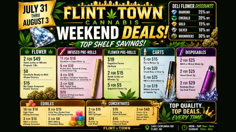 Flint Town Cannabis AUGUST WEEKEND 7/31-8/3