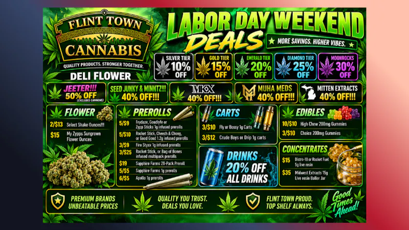 Flint Town Cannabis HARD WORKERS GET BIG DEALS