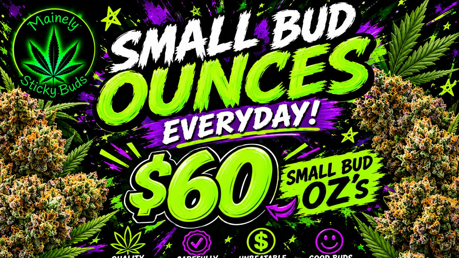 Mainely Sticky Buds $60 Small Bud Oz's Deli Style!!!