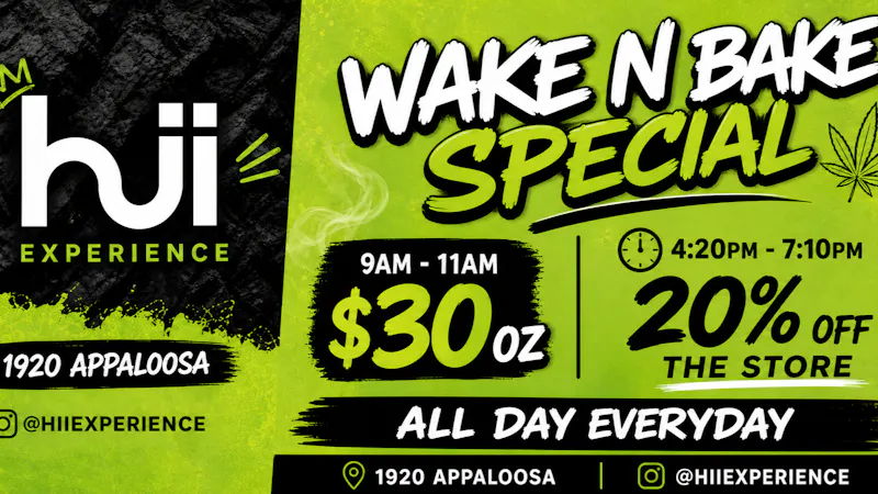 Hii Experience ALL DAY EVERYDAY SPECIALS