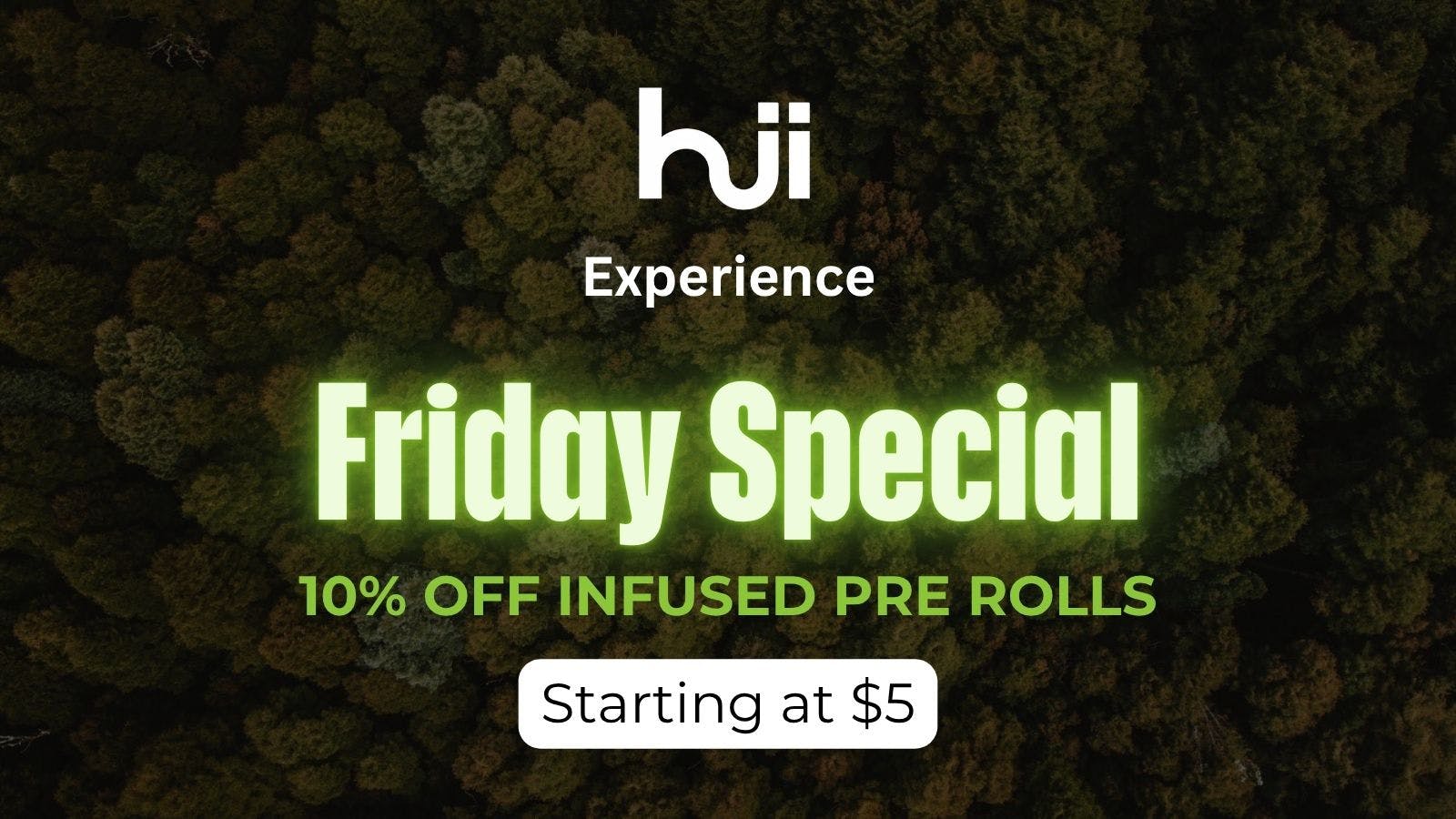 Hii Experience FRIDAY SPECIALS