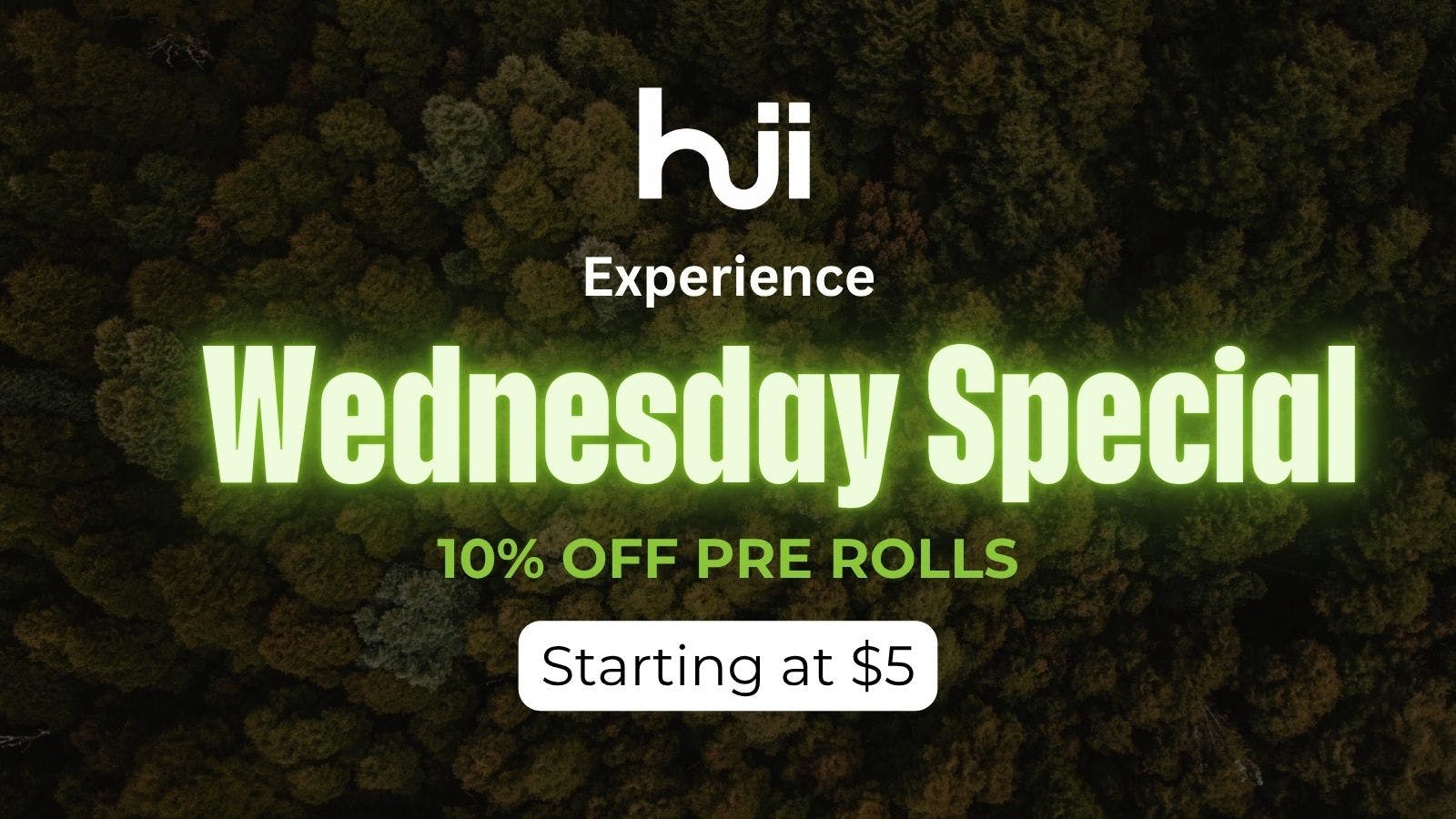 Hii Experience WEDNESDAY SPECIALS