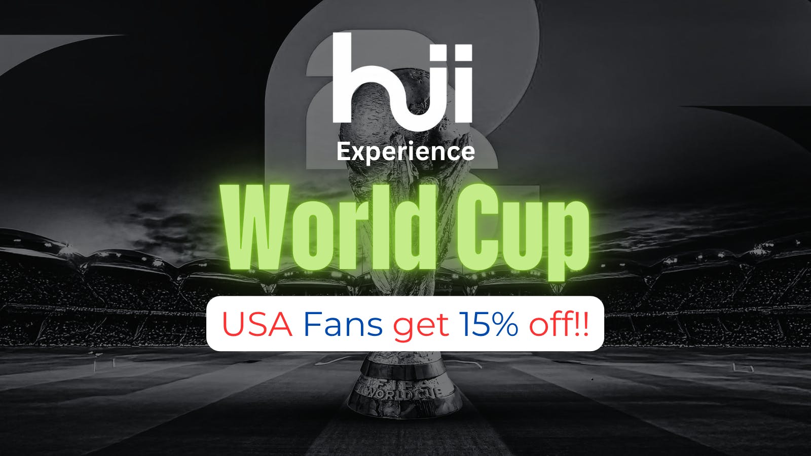 Hii Experience USA FANS GET 15% OFF!