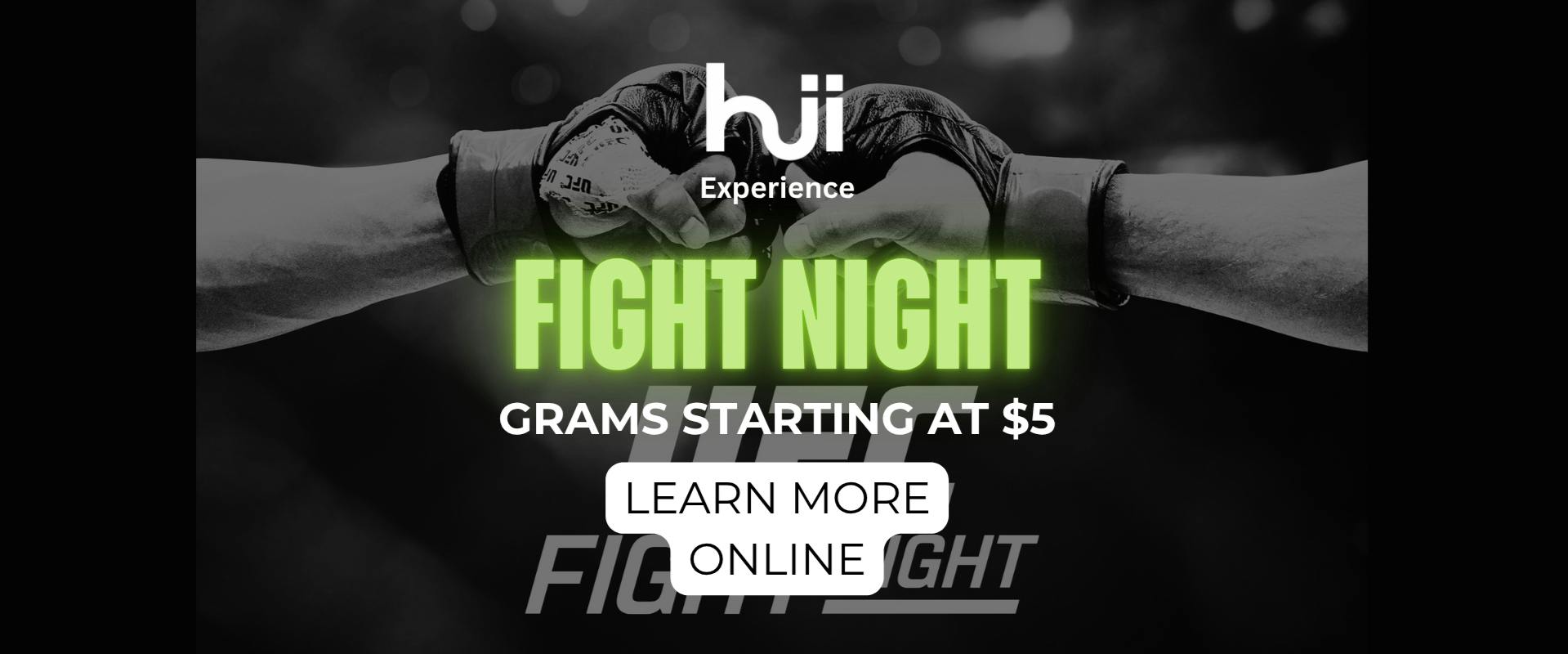 Hii Experience Fight Night Specials!