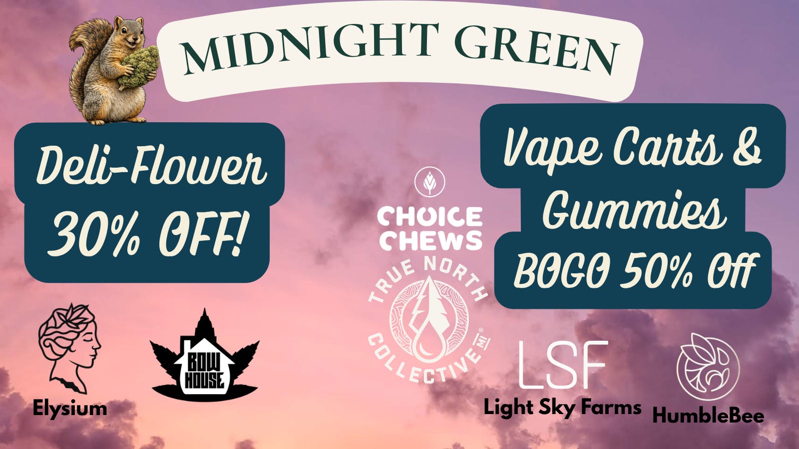 Midnight Green Deli Flower, Gummies & Vape Carts!