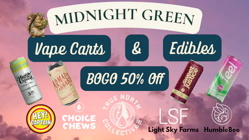 Midnight Green BOGO 50% Off Vape Carts and Edibles