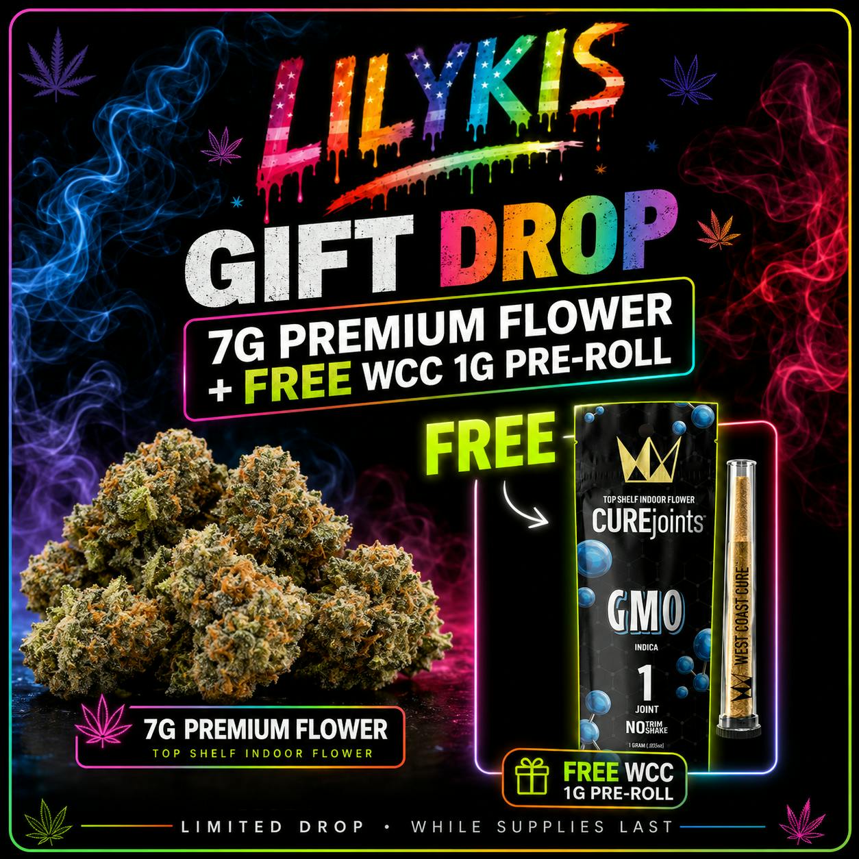 Gift Drop | 7G Premium Flower + FREE WCC 1G Pre-Roll