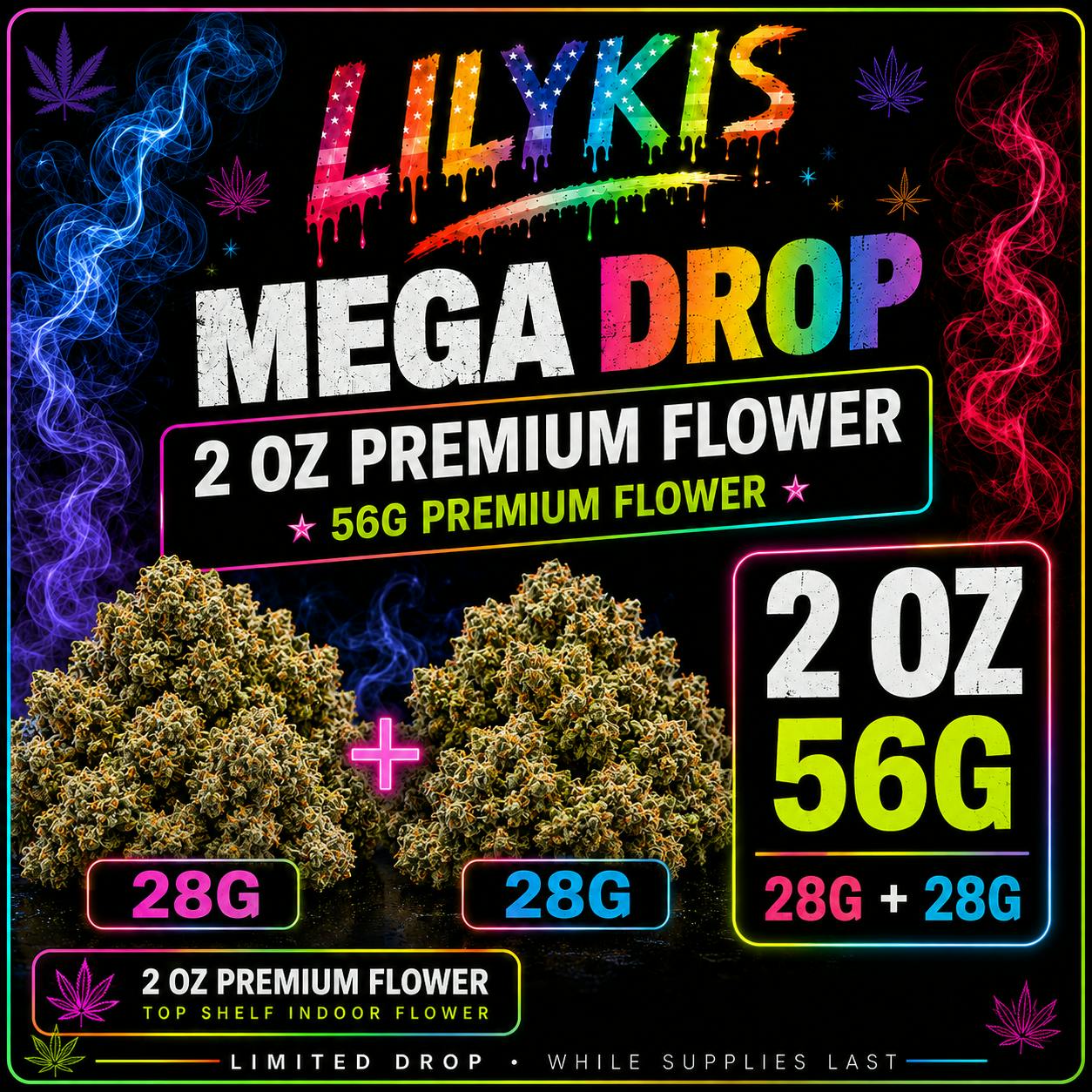 Mega Drop | 2 OZ / 56G Premium Flower