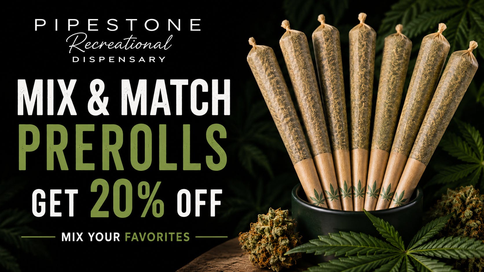 Pipestone recreational Dispensary MIX AND MATCH PRE-ROLLS : Buy 3 or More, Save 20%