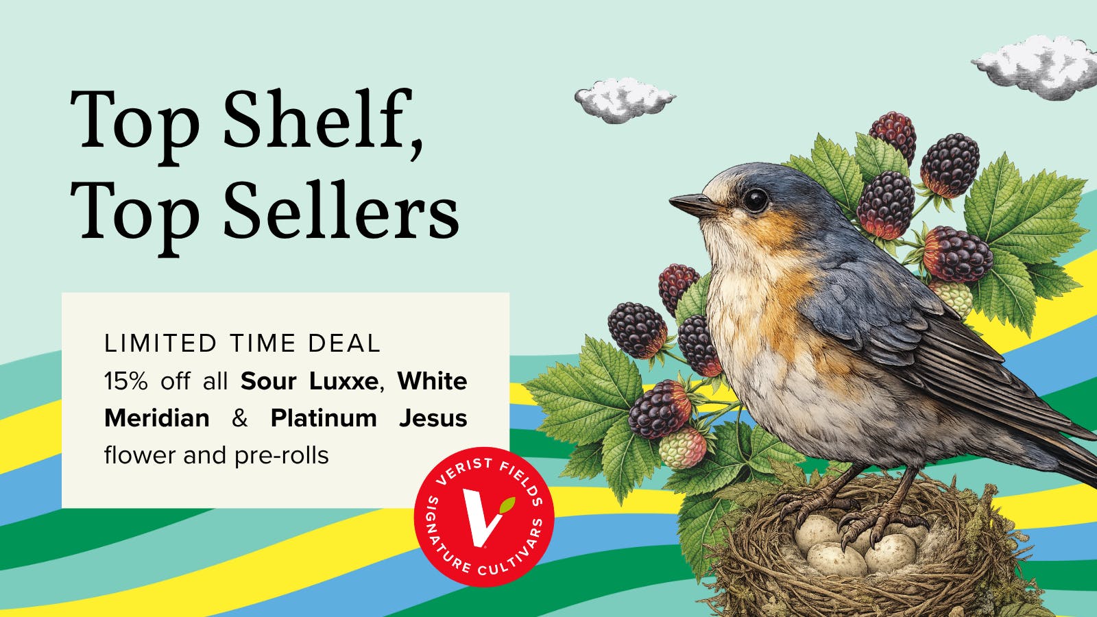 Verist Fields Top Shelf, Top Sellers