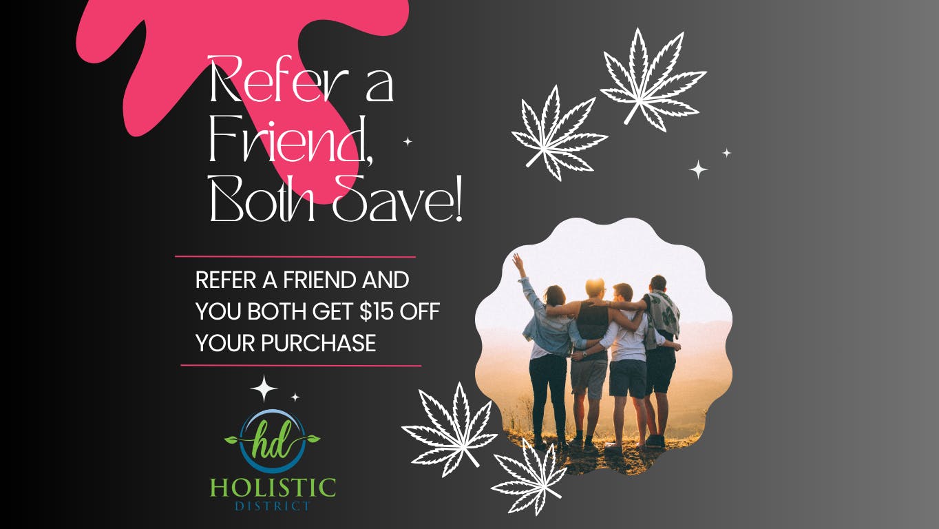 The Holistic District Refer a Friend.