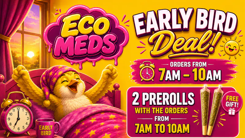 Ecomeds - Rancho Cucamonga Early Bird Deal⏰