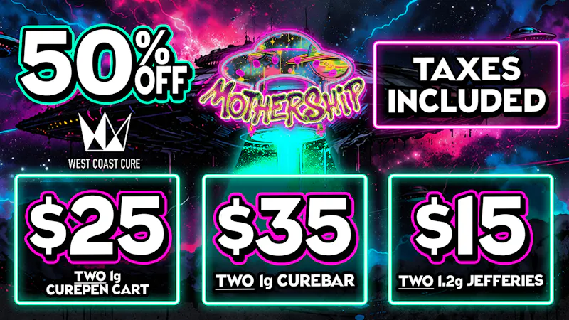 Mothership 50% off all West Coast Cure 👑 Limited Time ⏳