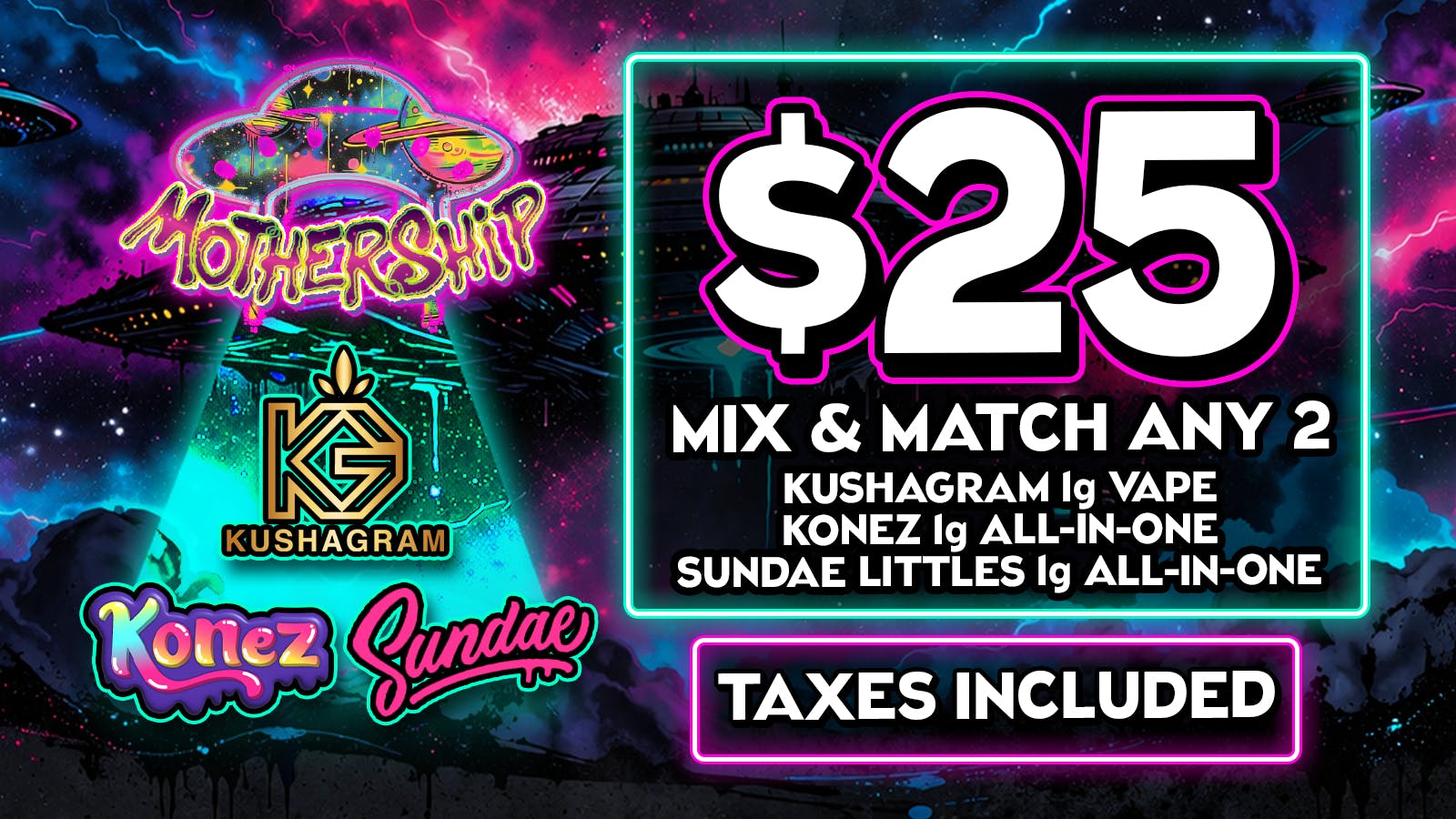 Mothership 2/$25 Mix & Match 1g AIO Vapes 💨 Tax Included 🔥