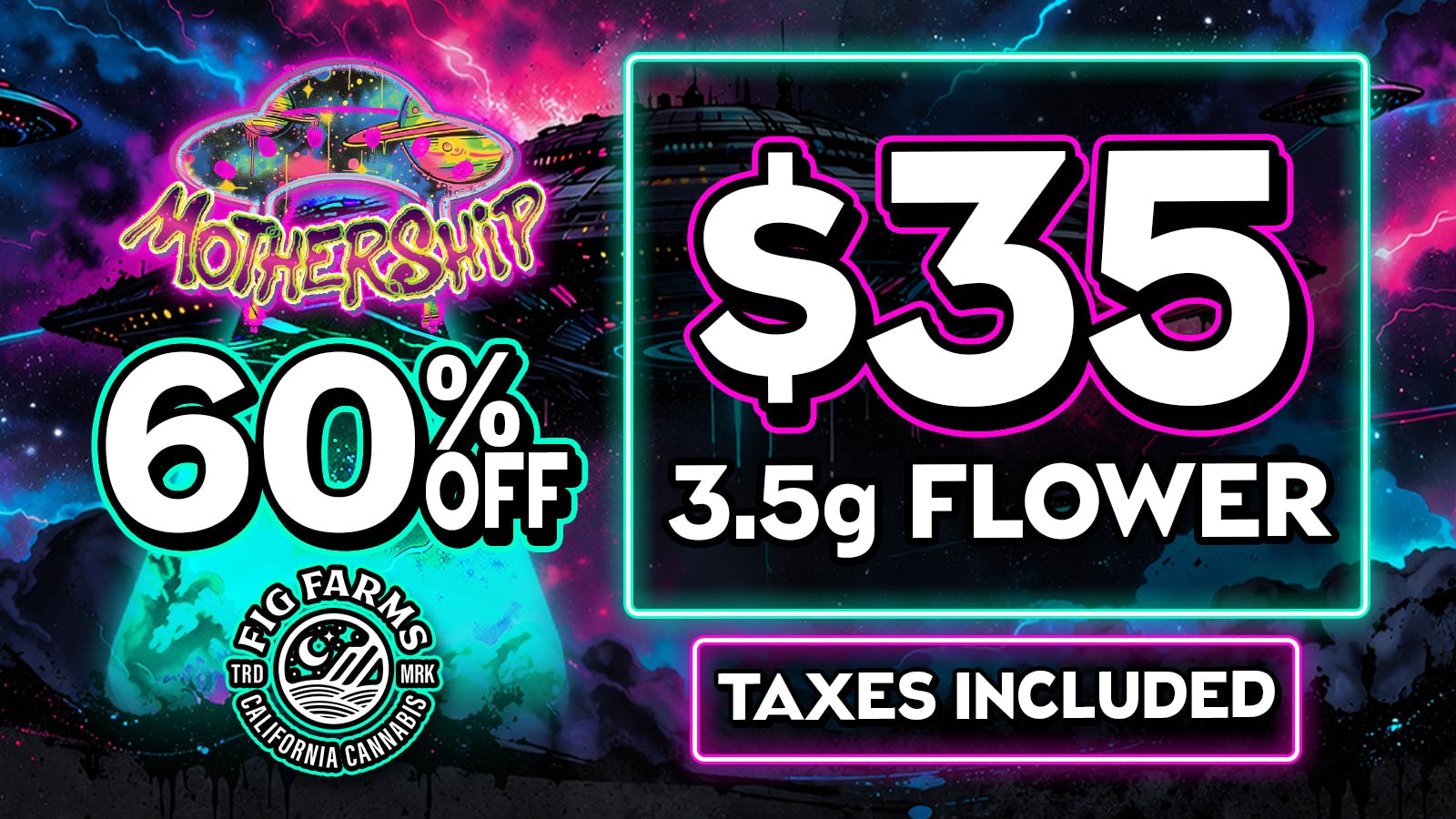 Mothership 🌱$35 FIG FARMS 3.5G🌱60% OFF ALL FIG FARMS