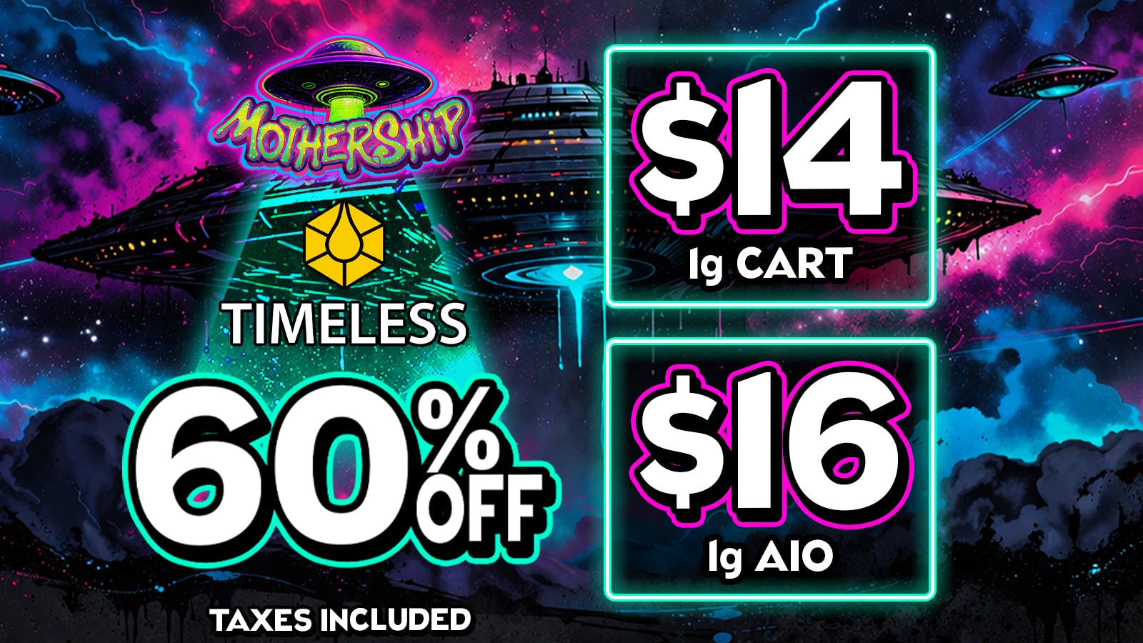 Mothership 60% off Timeless Vapes ⏳ Limited Time 💨