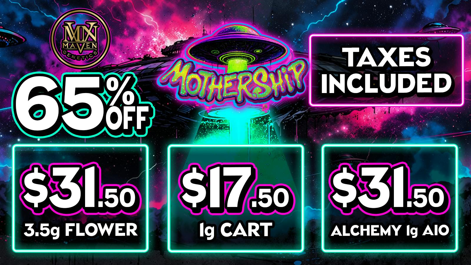 Mothership 🌱$31.50 MAVEN 3.5G 🌱 65% OFF ALL MAVEN💨