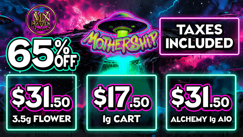Mothership 🌱$31.50 MAVEN 3.5G 🌱 65% OFF ALL MAVEN💨