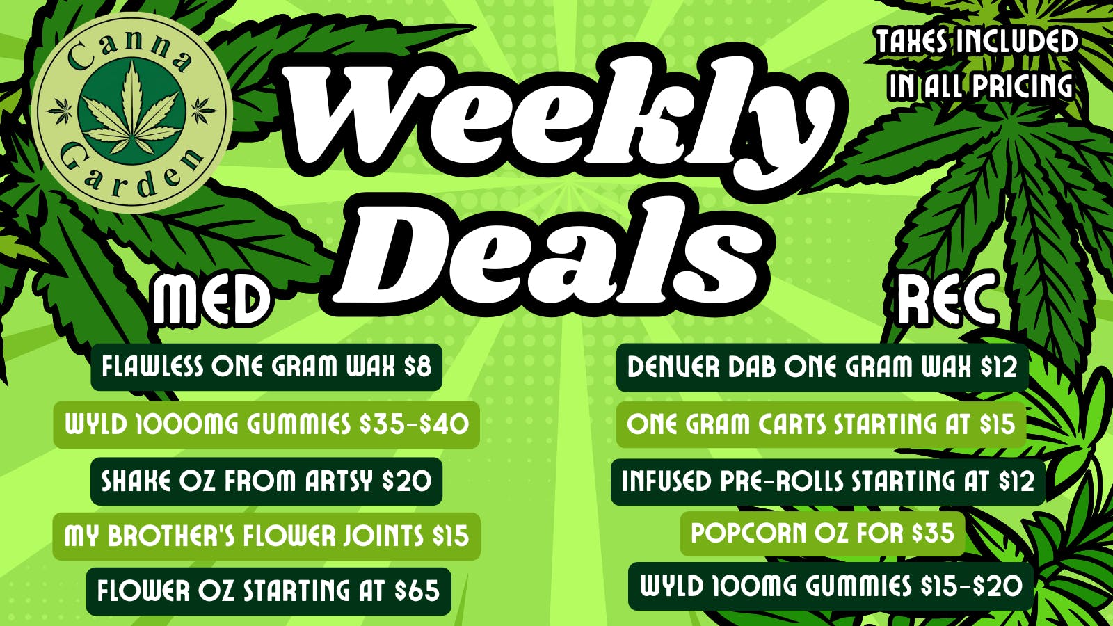 Canna Garden MED & REC! Deals! Deals! Deals!