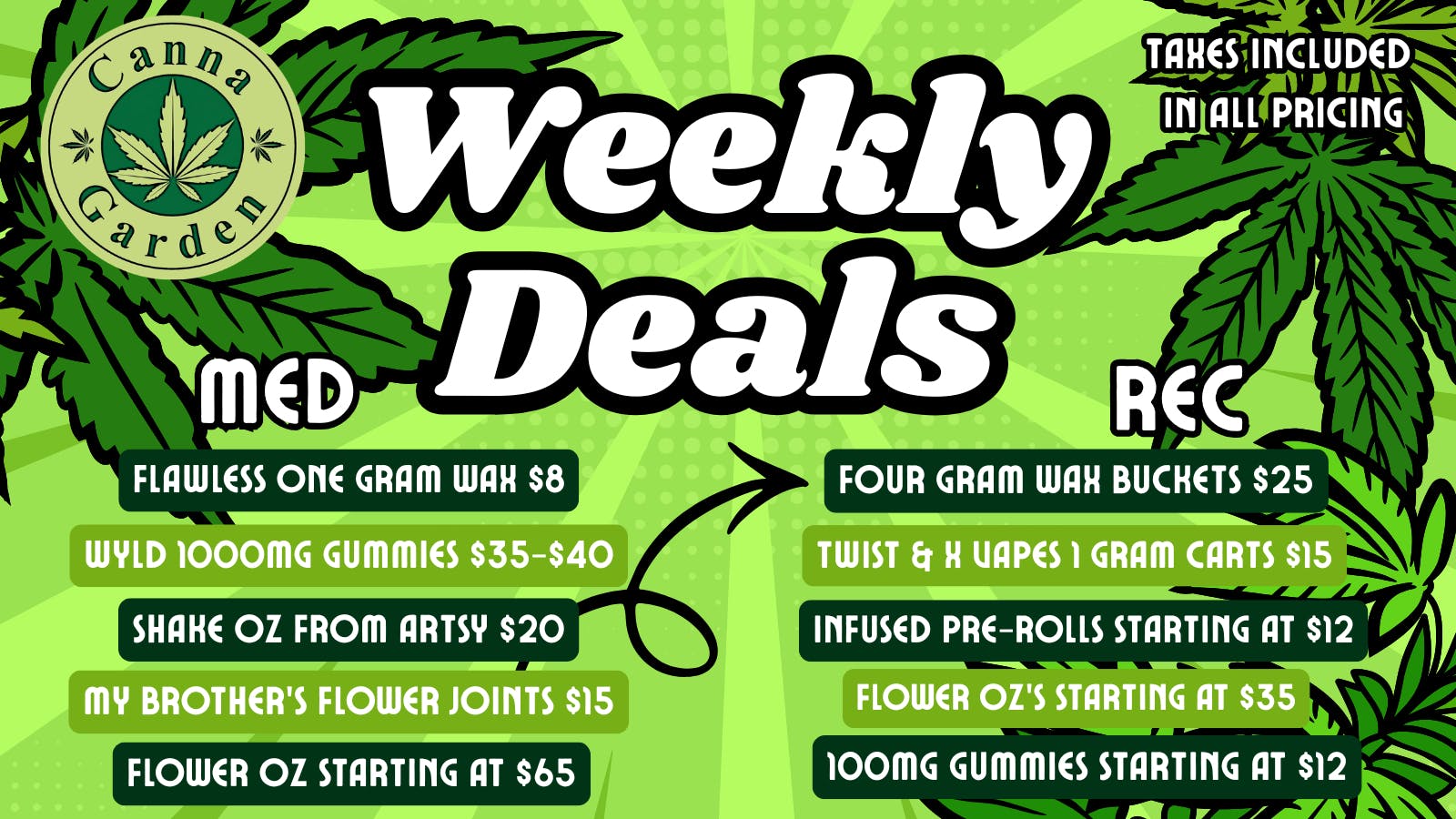 Canna Garden REC 4 GRAMS $25! MED & REC DEALS!