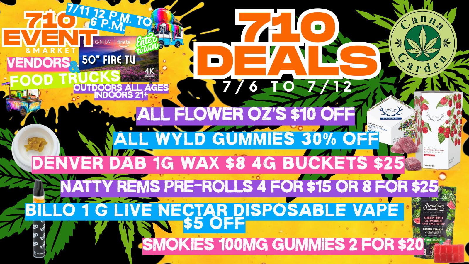 Canna Garden 710 deals! Vendor & Food Truck event 7/11