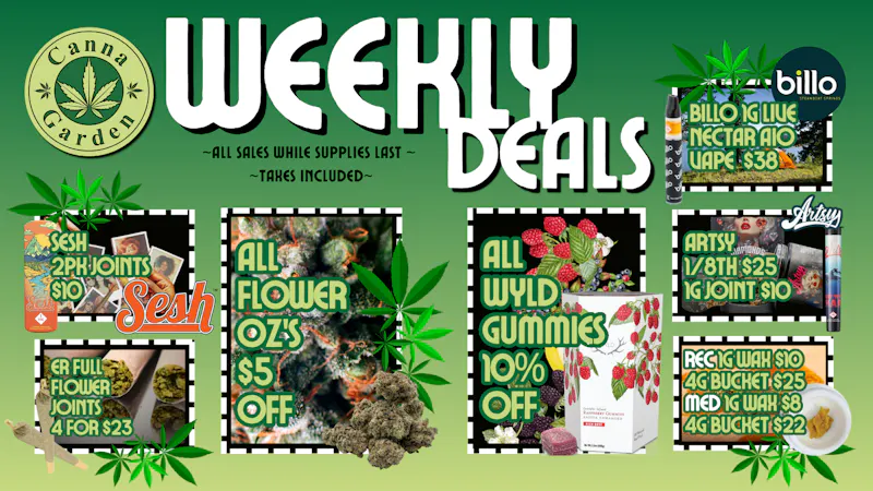 Canna Garden Artsy 8th $25 Wyld 10% off REC 4g Bucket $25! OTD