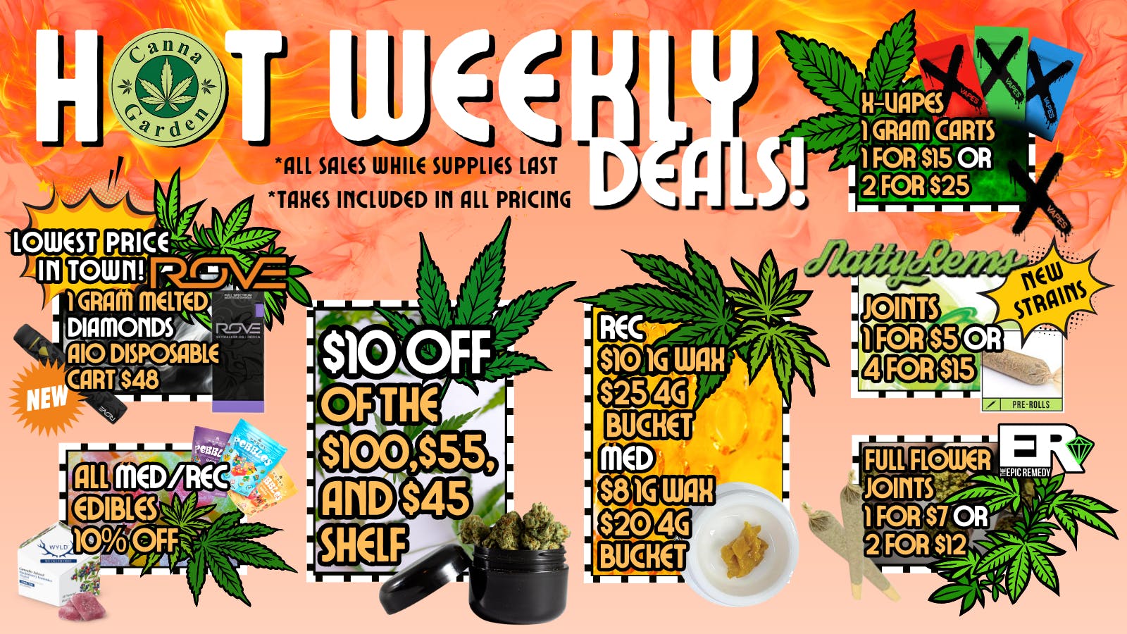 Canna Garden $10 off select oz's! Rec $25 4g Wax! and More!