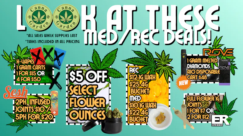 Canna Garden Weekly deals! ALL pricing is out the door!