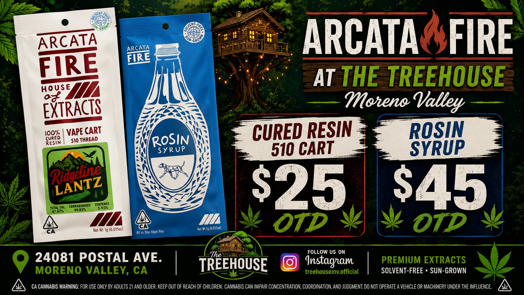 The Treehouse ARCATA FIRE CURED RESIN VAPE $25 OTD SYRUP $45 OTD