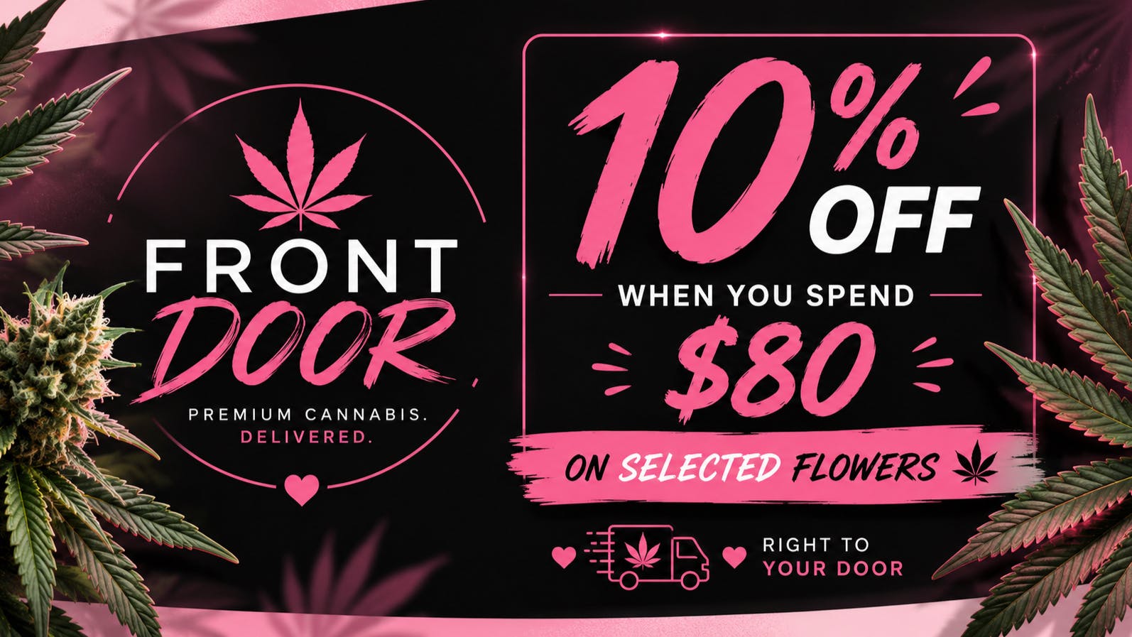 Front Door - Chino FLOWER PROMO 10%