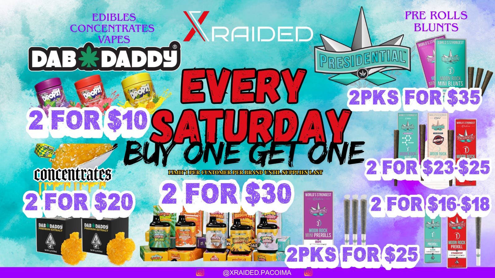 X Raided BOGO ON PRESIDENTIAL & SELECTED DAB DADDY PRODUCTS