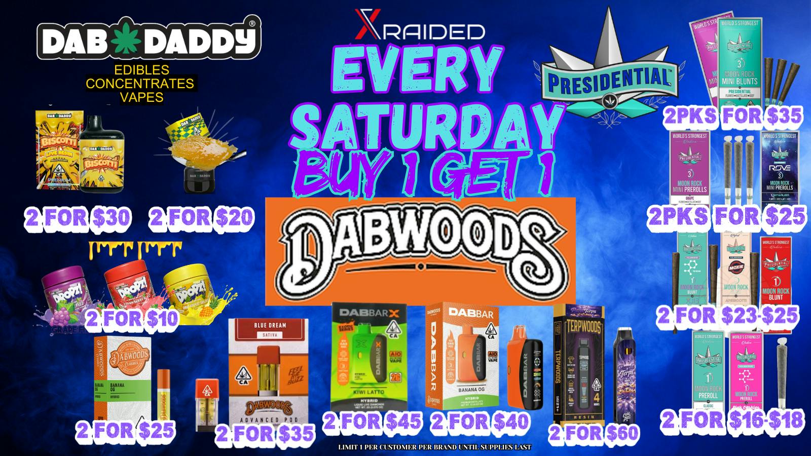 X Raided - San Pedro BOGO ON DABWOOD, PRESIDENTIAL & DAB DADDY