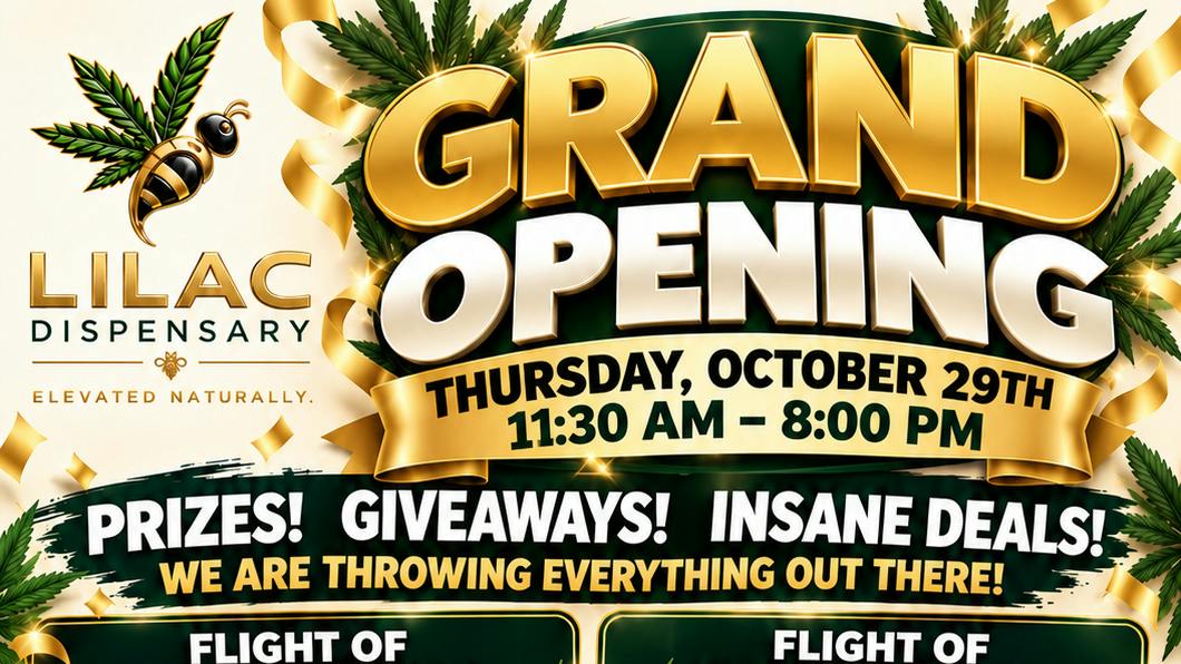 Lilac Dispensary GRAND OPENNING!