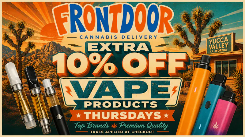 Front Door Delivery - Palm Springs EXTRA 10%OFF VAPES THURSDAY