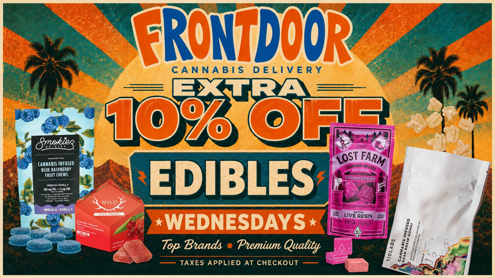 Front Door Delivery - Yucca Valley EXTRA 10% OFF EDIBLE WEDNESDAYS
