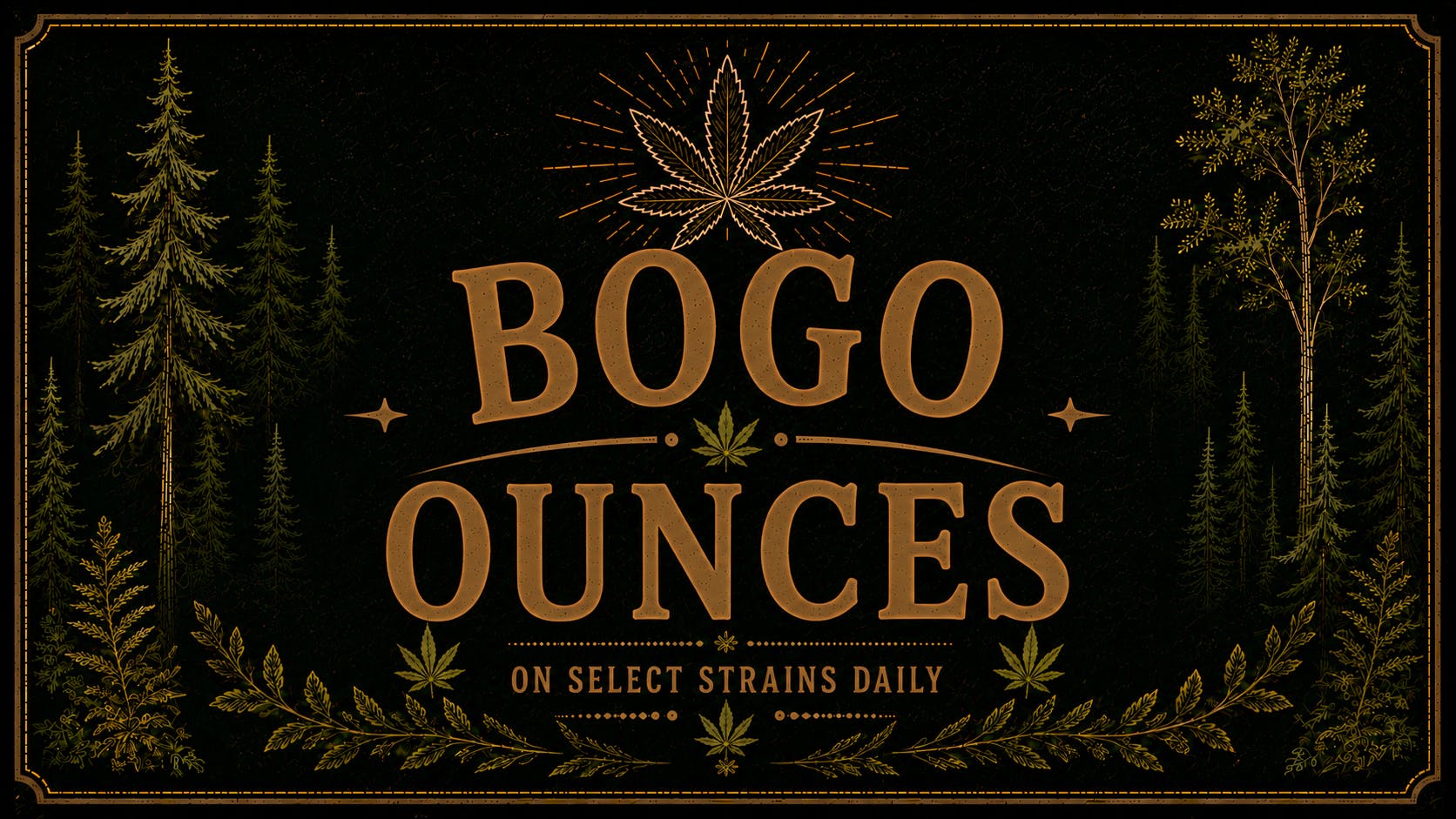 Good Nature Cannabis Company - Lawrence BOGO Ounces on Select Stain's Daily