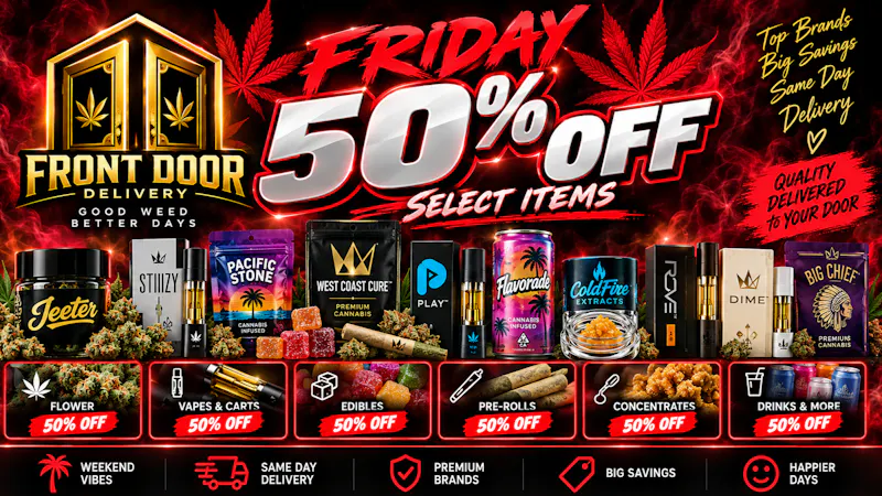 Front Door - Bakersfield FRIDAY 50 % OFF