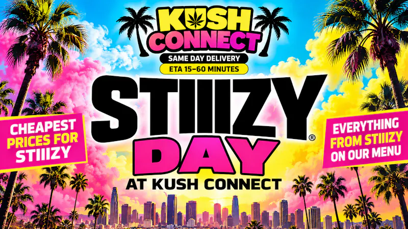 Kush Connect - Lancaster Stiiizy Day In Kush Connect For Only Today