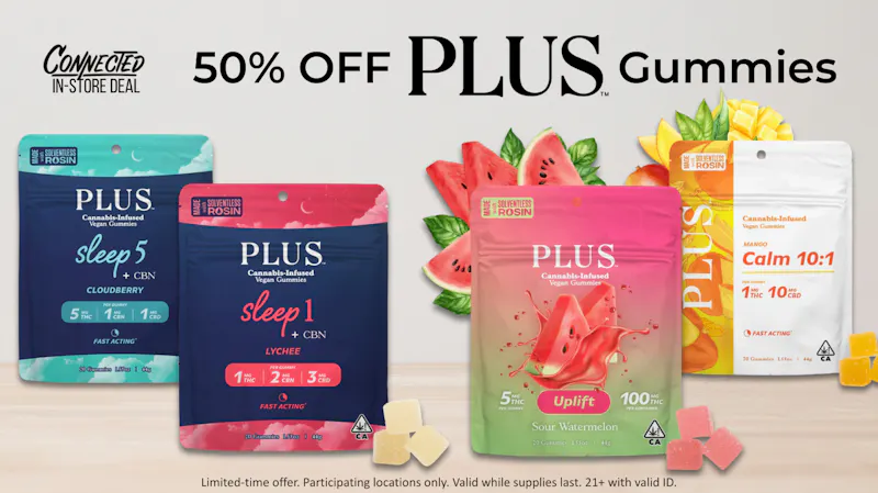 Connected Sacramento 50% Off PLUS Gummies