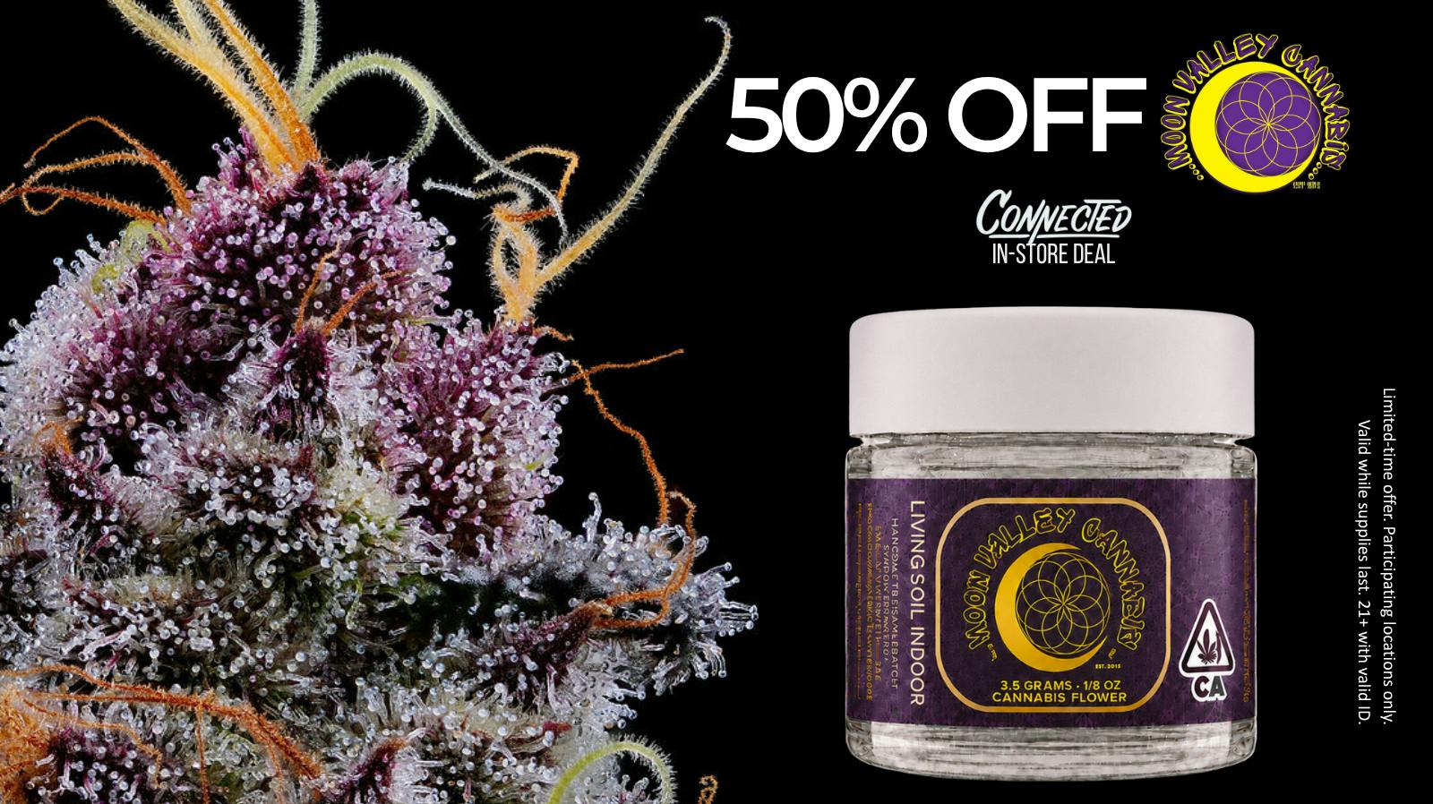 Connected Sacramento 50% OFF Moon Valley Cannabis