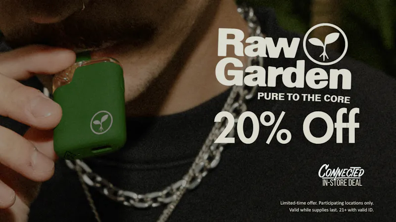 Connected Sacramento 20$ OFF Raw Gardens