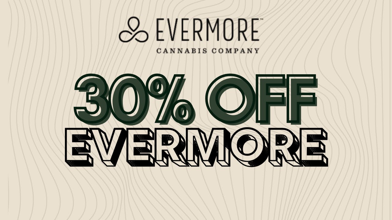 Treehouse Dispensary 30% off Evermore
