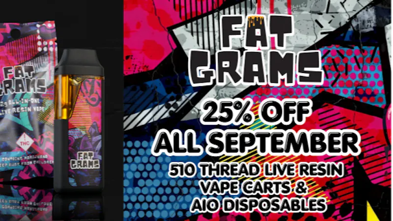 House Of Dankness All September: Fat Grams products 25% off!