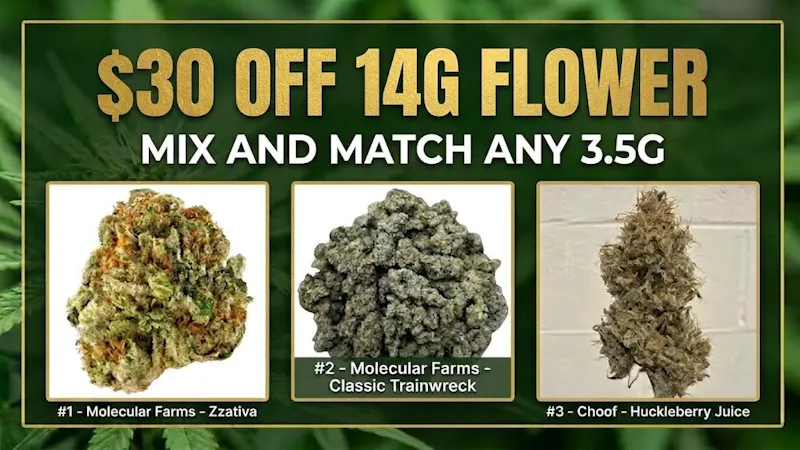 Produce $30 OFF 14G FLOWER - Mix & Match any 3.5g