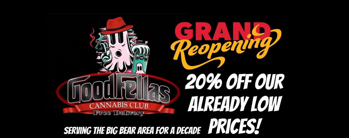 Goodfellas - Big Bear Lake 20% off everything!