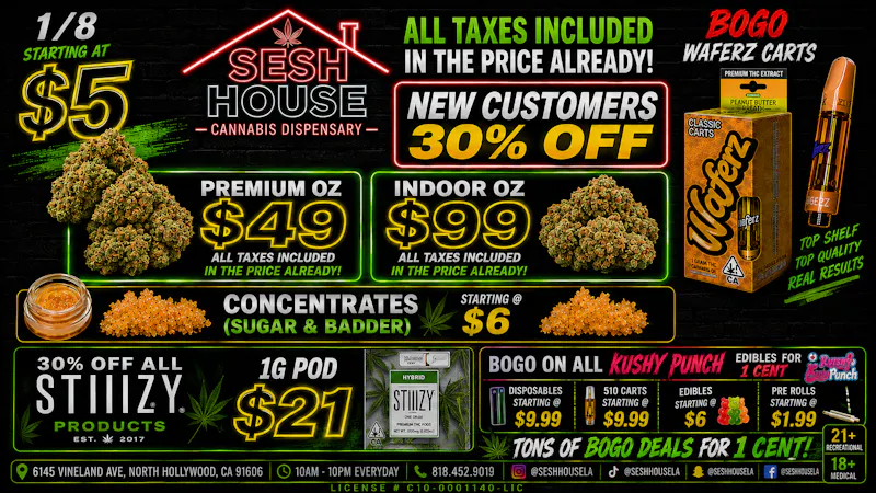 Budder Store Sesh House $5 1/8ths All DAY — $19 1G STIIIZY PODS