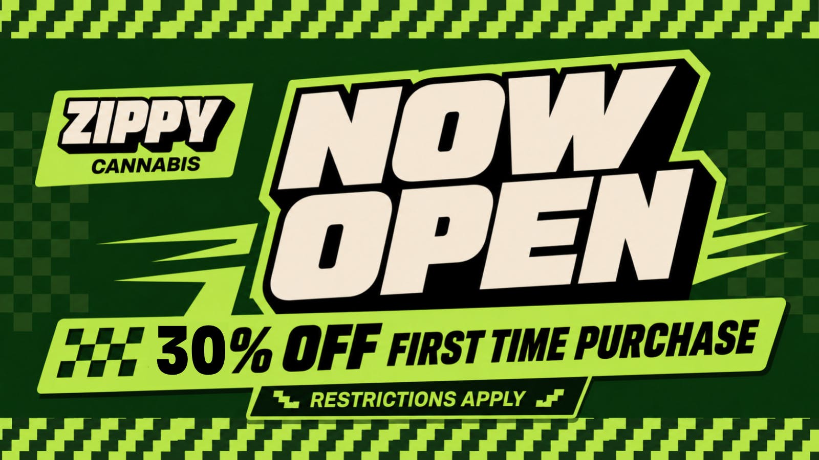 Zippy Cannabis 🔥🎉NOW OPEN!!!🎉🔥30% Off First Time Customers!